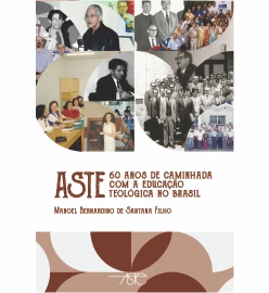 ASTE: 60 anos de caminhada com a educação teológica no Brasil